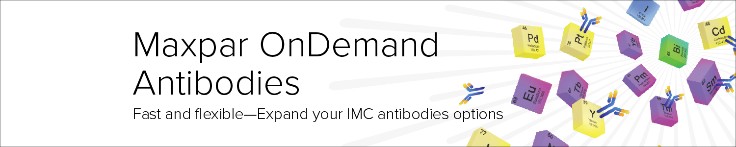Maxpar OnDemand Antibodies | Fast and flexible-Expand your IMC antibodies options
